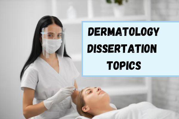 Dermatology Dissertation Topics image