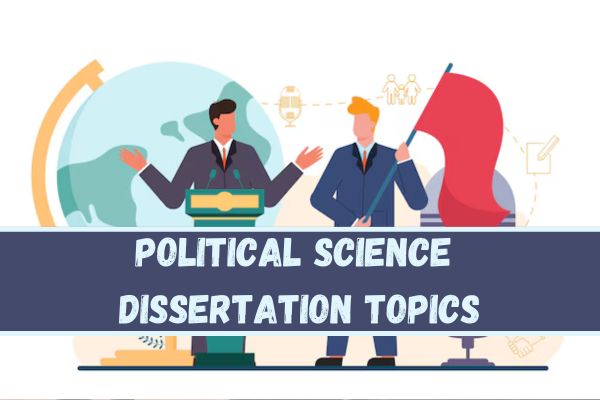 Political Science Dissertation Topics image